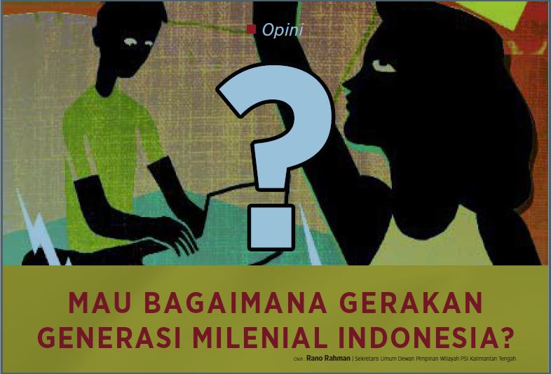 Mau Bagaimana Gerakan Generasi Milenial Indonesia 