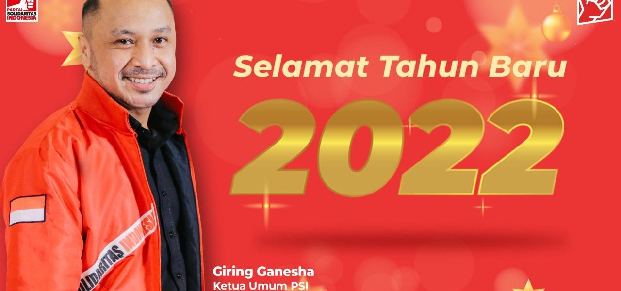 Catatan Perjalanan Bersama PSI di Tahun 2021